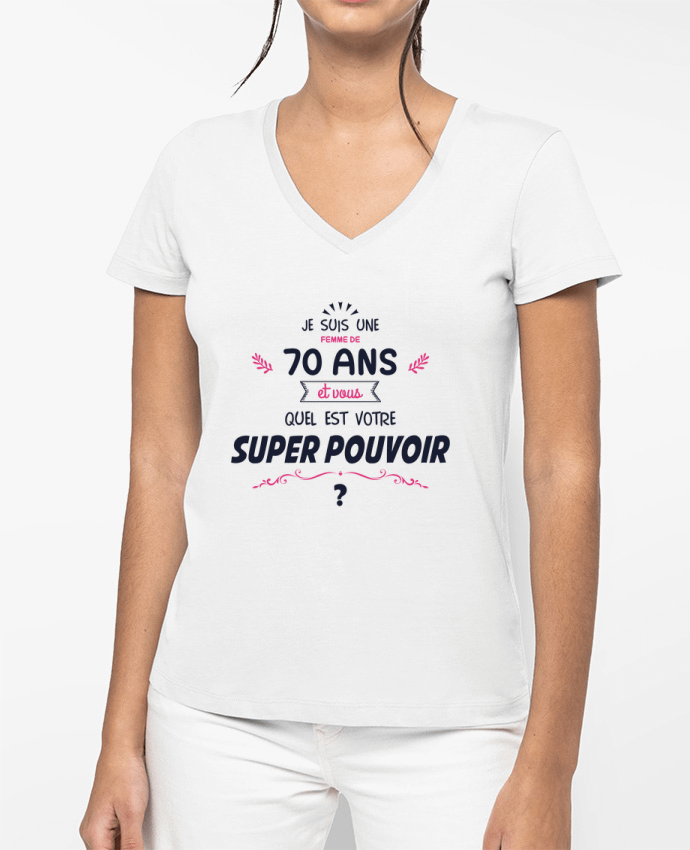 T-shirt femme col V 70 ans Super Pouvoir - Anniversaire par tunetoo