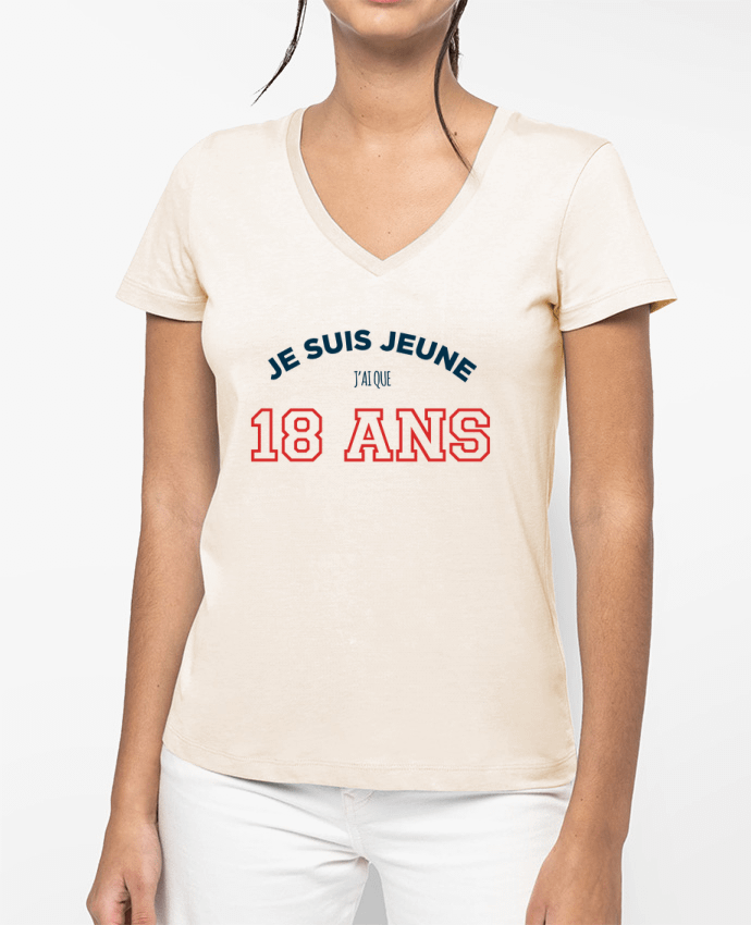 T-shirt femme col V Je suis jeune je n'ai que 18 ans - Anniversaire par tunetoo