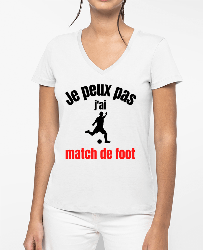 T-shirt femme col V Je peux pas,j'ai match de foot par Anastasia