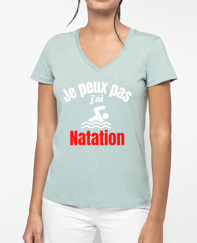 T-shirt femme col V Je peux pas,j'ai natation par Anastasia