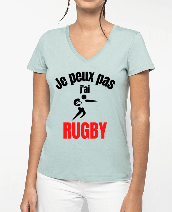 T-shirt femme col V Je peux pas,j'ai rugby par Anastasia