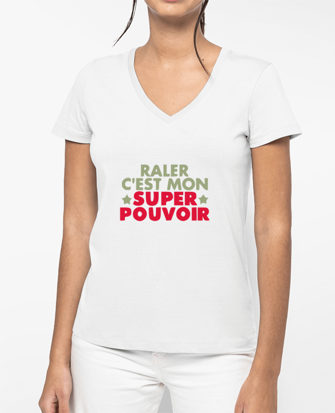 T-shirt femme col V Raler c'est mon super pouvoir ! par Ladies