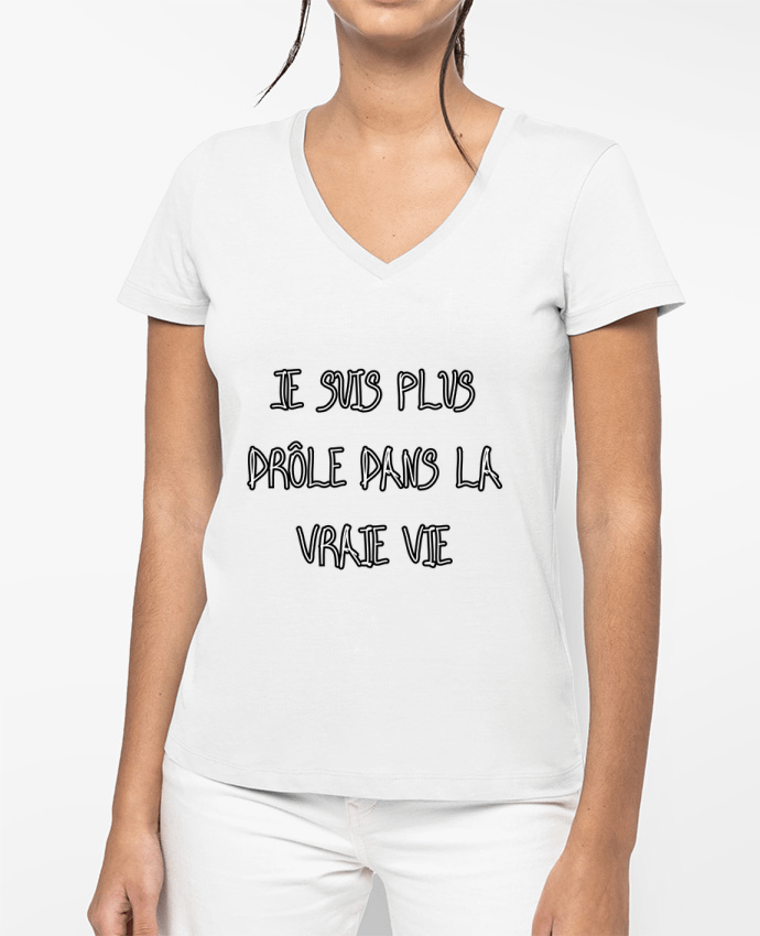 T-shirt femme col V Je Suis Plus Drôle Dans La Vraie Vie par Phocea Editions