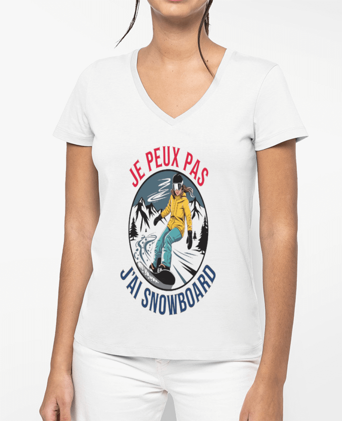T-shirt femme col V je peux pas jai snowboard par bwilfy