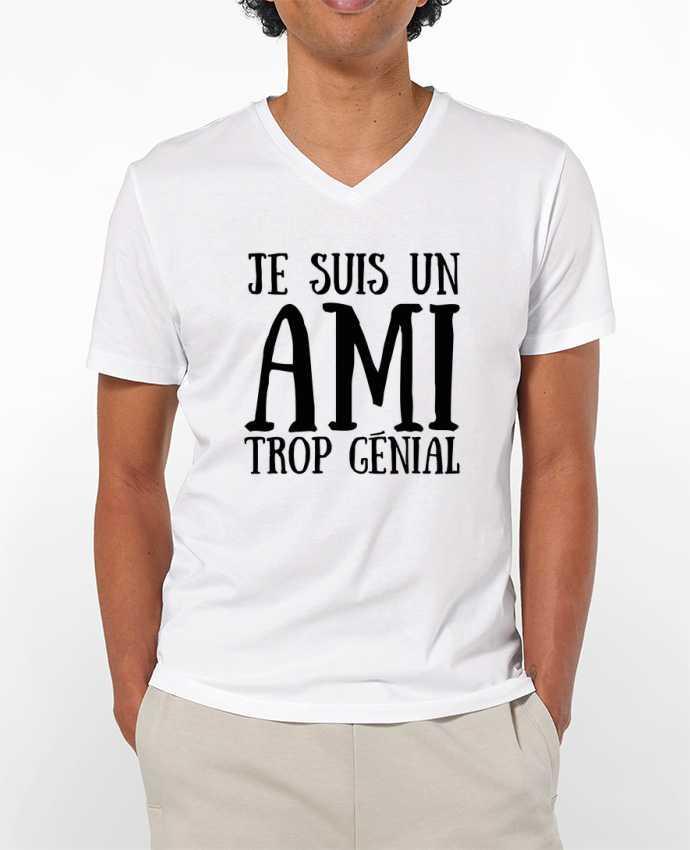 T-shirt homme Je suis un ami trop génial par tunetoo