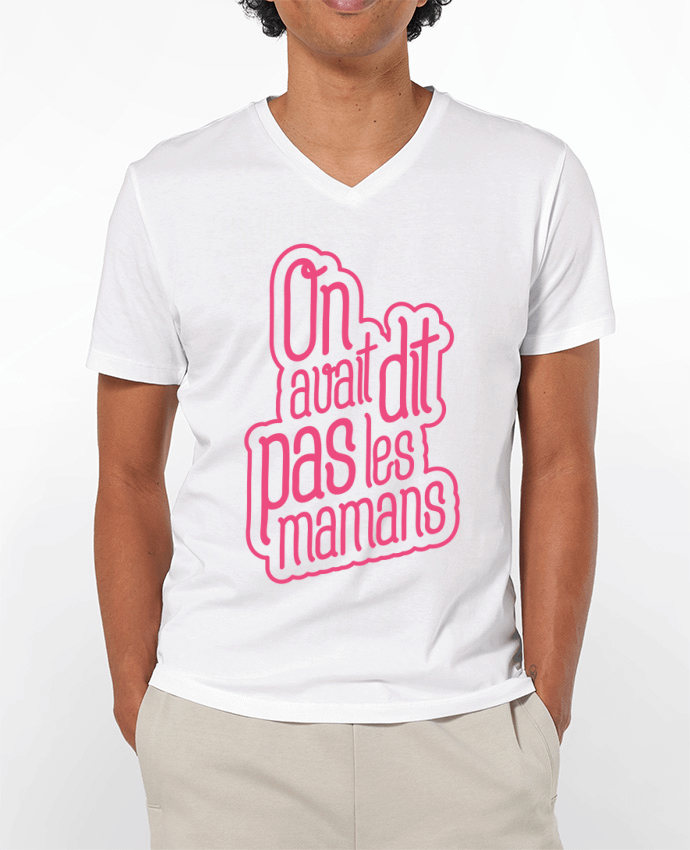 T-shirt homme On avait dit pas les mamans par tunetoo