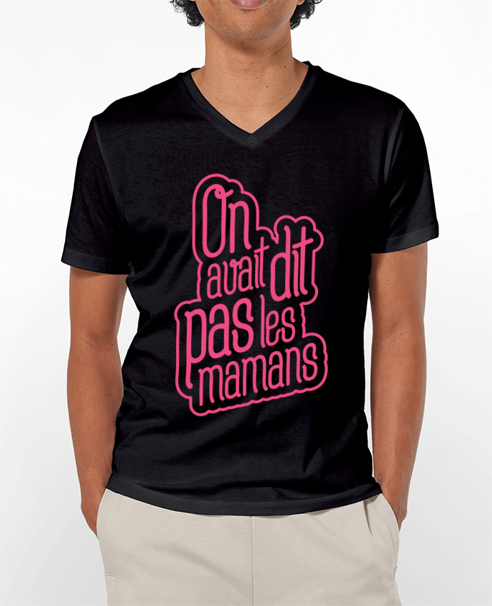 T-shirt homme On avait dit pas les mamans par tunetoo