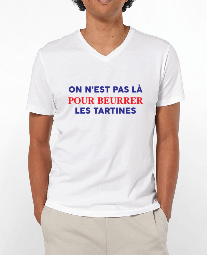 T-shirt homme On n'est pas là pour beurrer les tartines par tunetoo