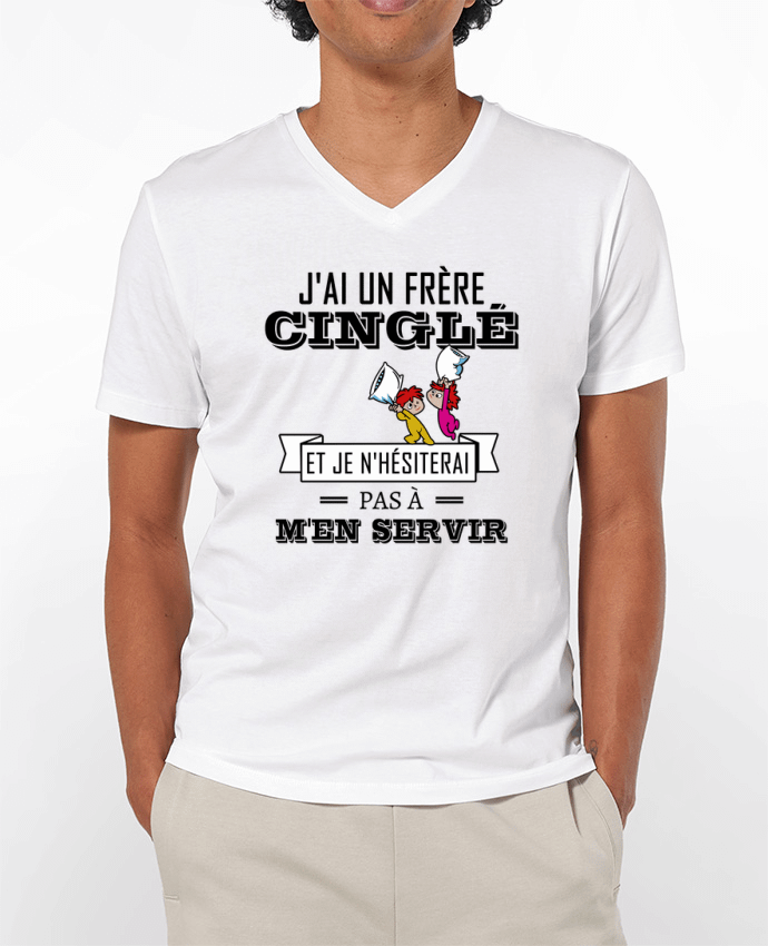 T-shirt homme J'ai un frère cinglé et je n'hésiterai pas à m'en servir par tunetoo