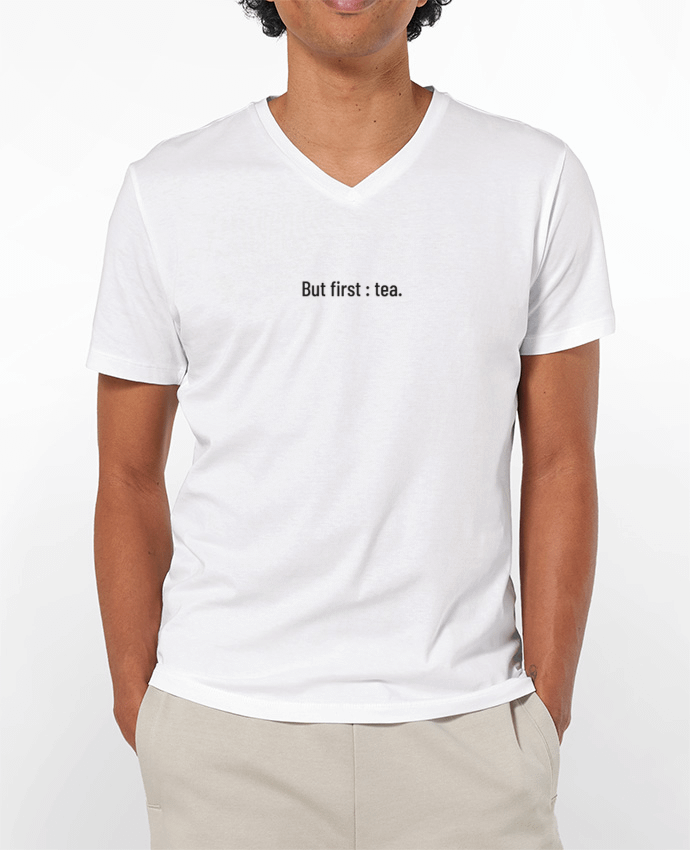 T-shirt homme But first : tea. par Folie douce