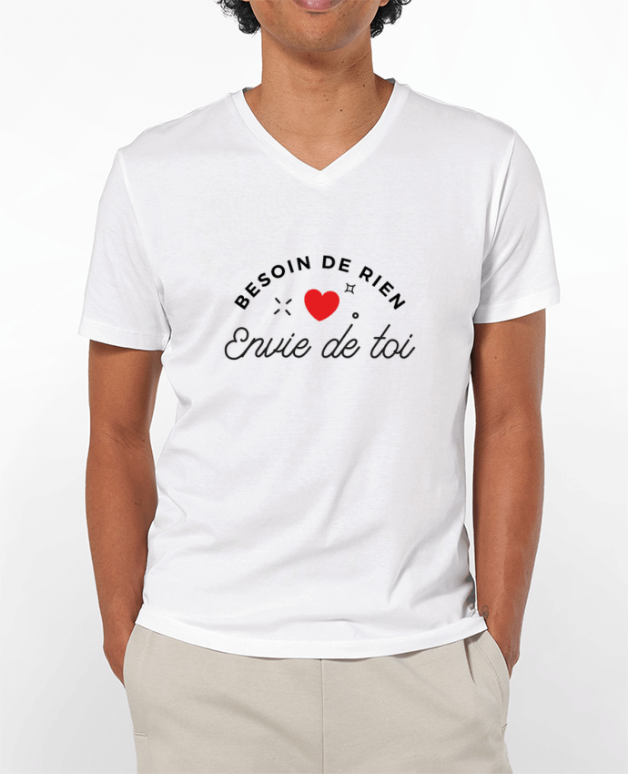 T-shirt homme Besoin de rien, envie de toi par Nana