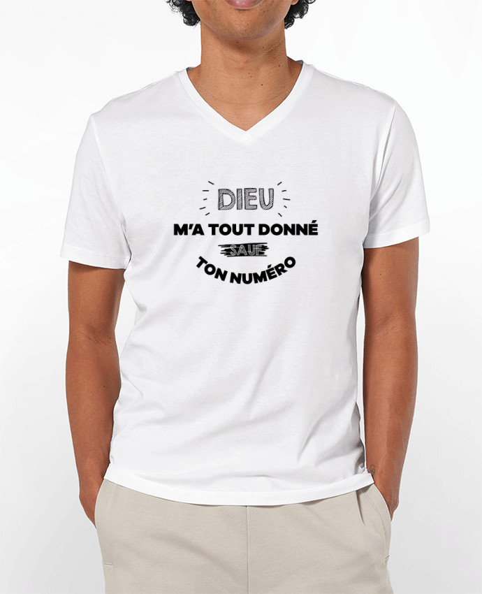 T-shirt homme Dieu m'a tout donné sauf ton num par tunetoo