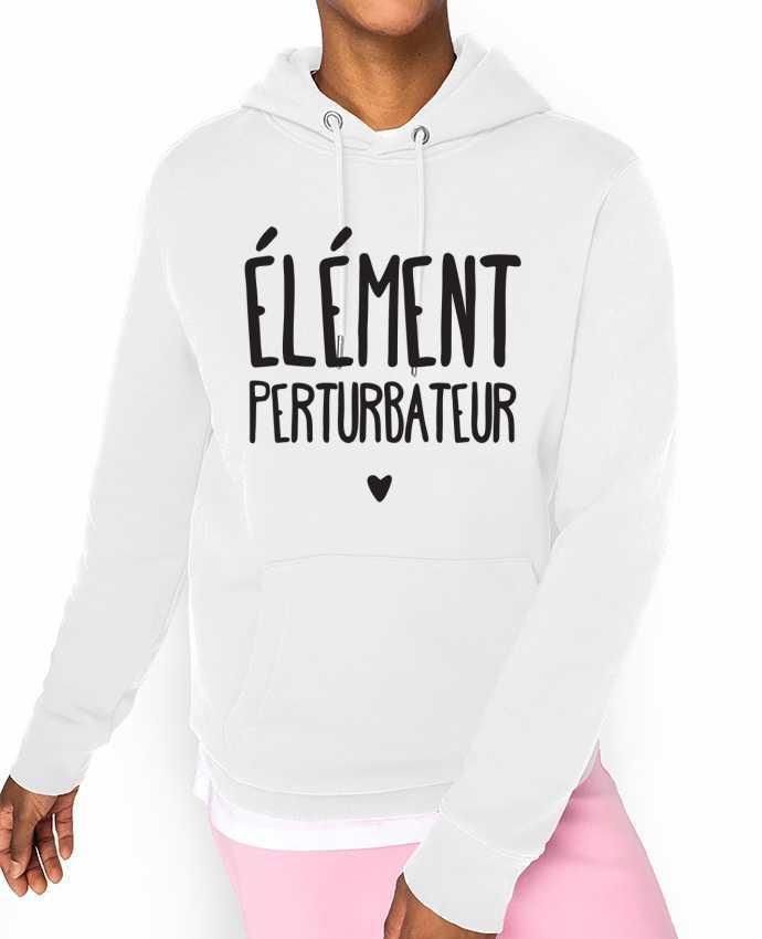 Sweat capuche unisexe Bio Elément perturbateur Par tunetoo