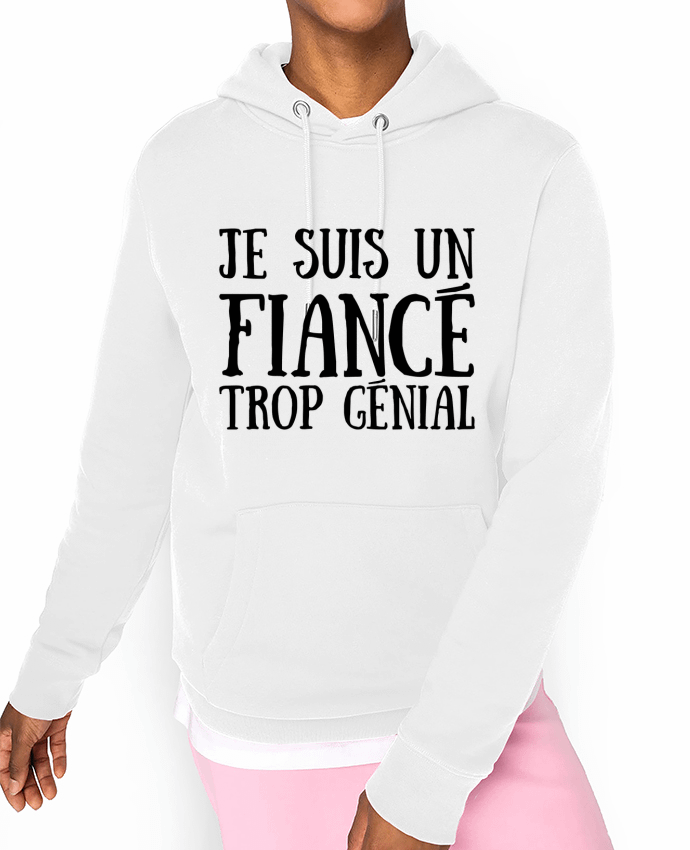 Hoodie Je suis un fiancé trop génial Par tunetoo