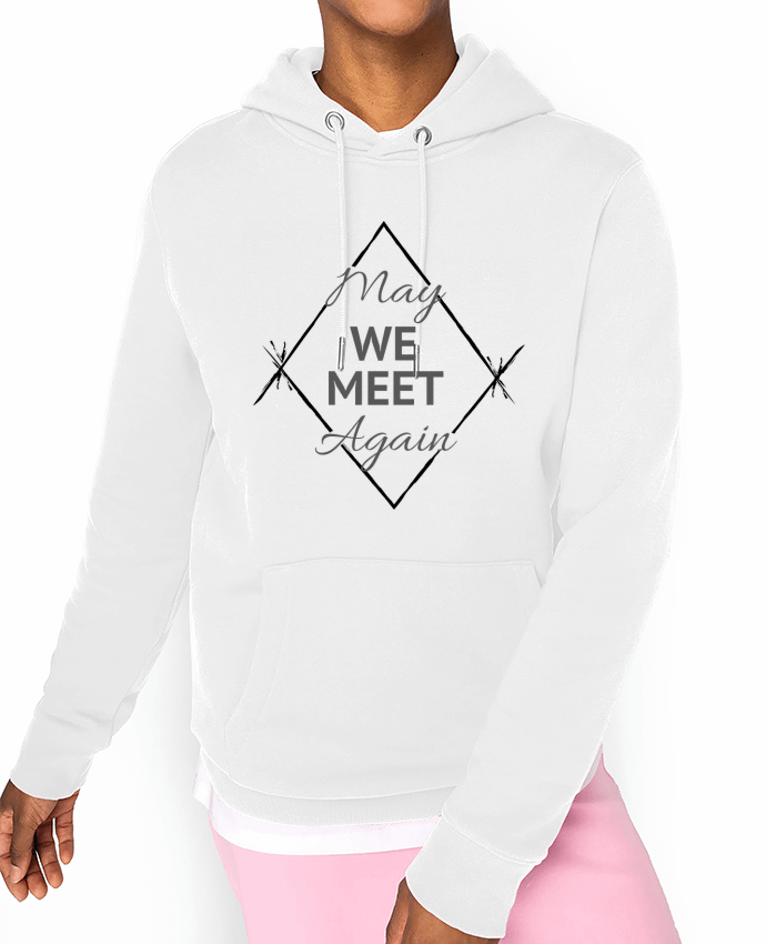 Hoodie May We Meet Again Par CycieAndThings