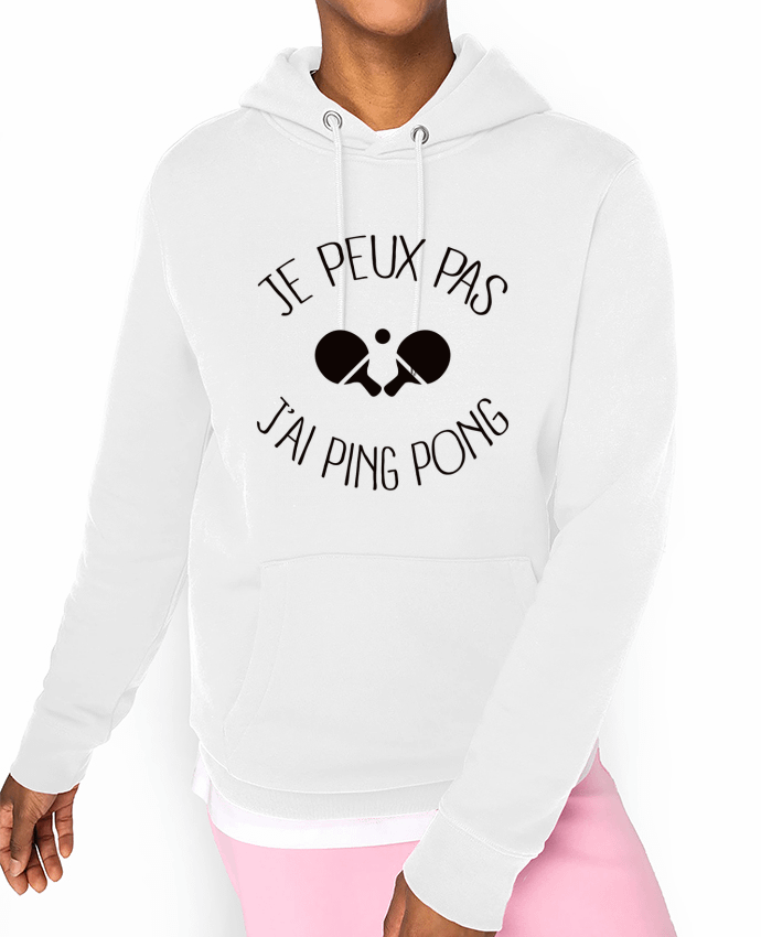 Hoodie je peux pas j'ai Ping Pong Par Freeyourshirt.com