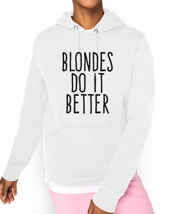 Hoodie Blondes do it better Par justsayin