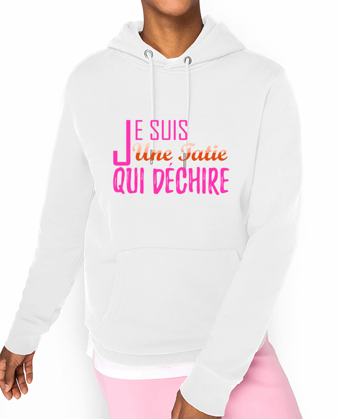 Hoodie Je suis une tatie qui déchire Par tunetoo