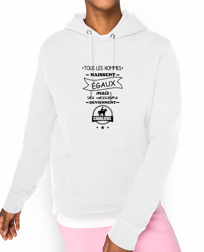 Hoodie Tous les hommes naissent égaux mais les meilleurs deviennent cavaliers, cavalier, cheval, équ