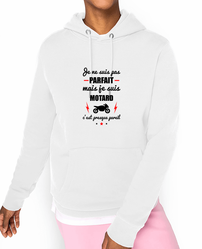 Hoodie Je ne suis pas parfait mais je suis motard c'est presque pareil Par Benichan