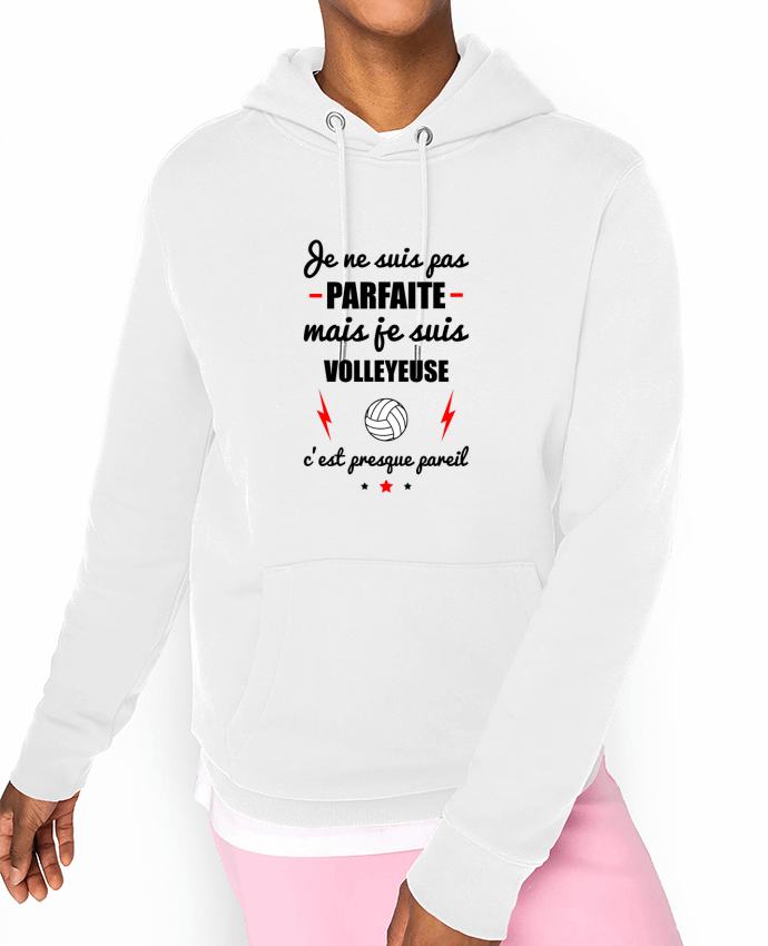 Hoodie Je ne suis pas parfaite mais je suis volleyeuse c'est presque pareil Par Benichan