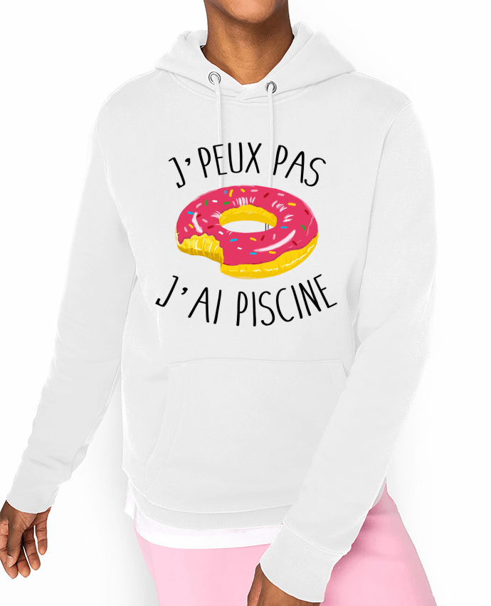 Hoodie Je peux pas j'ai piscine Par FRENCHUP-MAYO