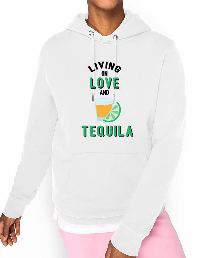 Hoodie Living on love and tequila Par tunetoo