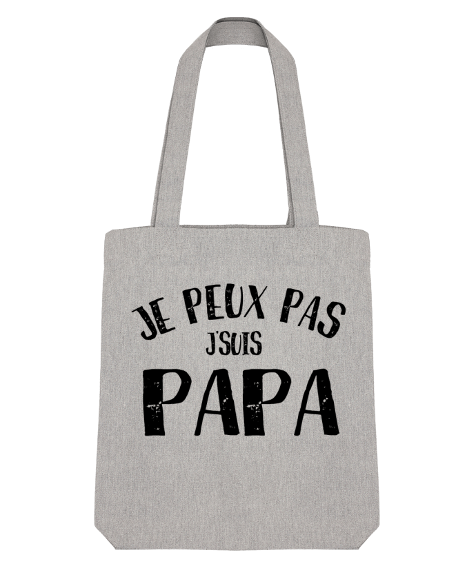 Tote Bag Stanley Stella Je Peux Pas J'Suis Papa by NumericEric 