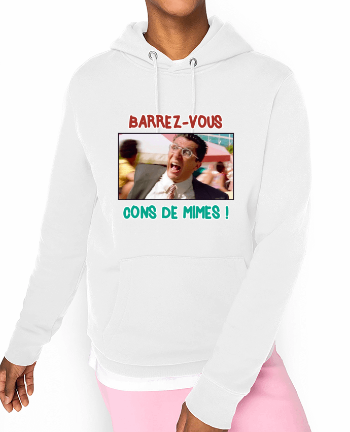 Hoodie Barrez-vous cons de mimes ! Par La boutique de Laura