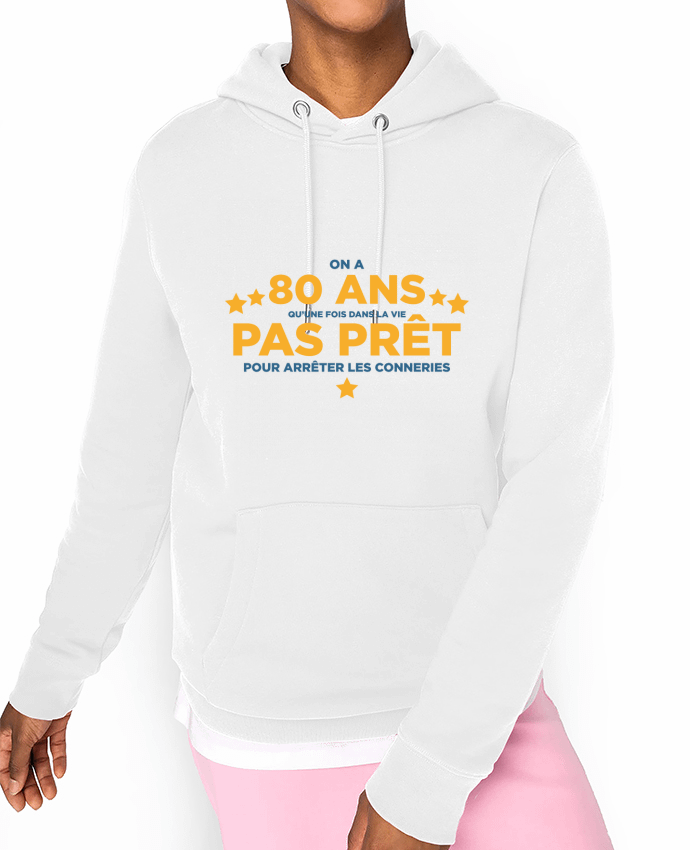 Hoodie On a 80 ans qu'une fois dans la vie - Anniversaire Par tunetoo