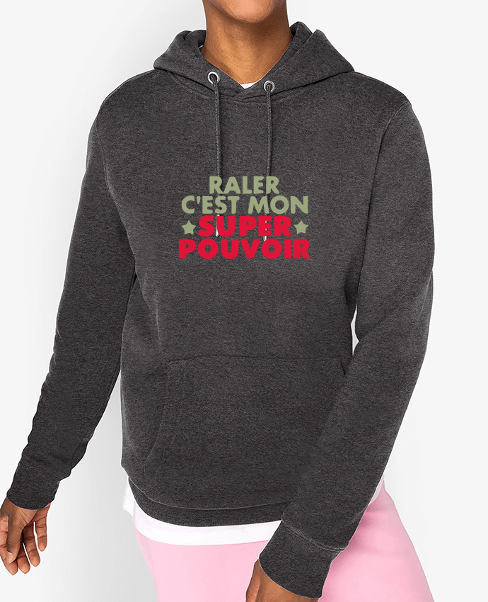 Hoodie Raler c'est mon super pouvoir ! Par Ladies