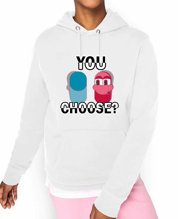 Hoodie YOU CHOOSE Par Santiaguen