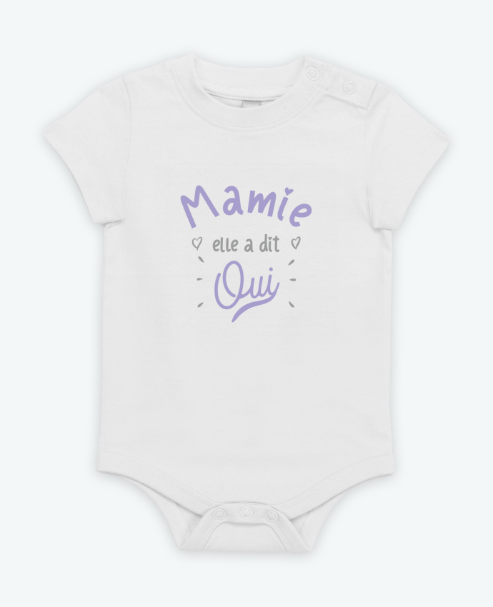 Body bébé Mamie elle a dit oui cadeau naissance bébé par Original t-shirt