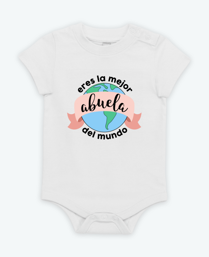 Body bébé Eres la mejor abuela del mundo par tunetoo