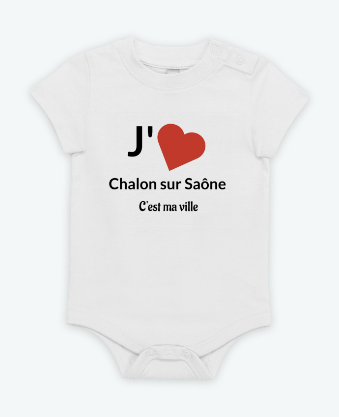 Body bébé J'aime ma ville Chalon sur Saône par Lewismarquee