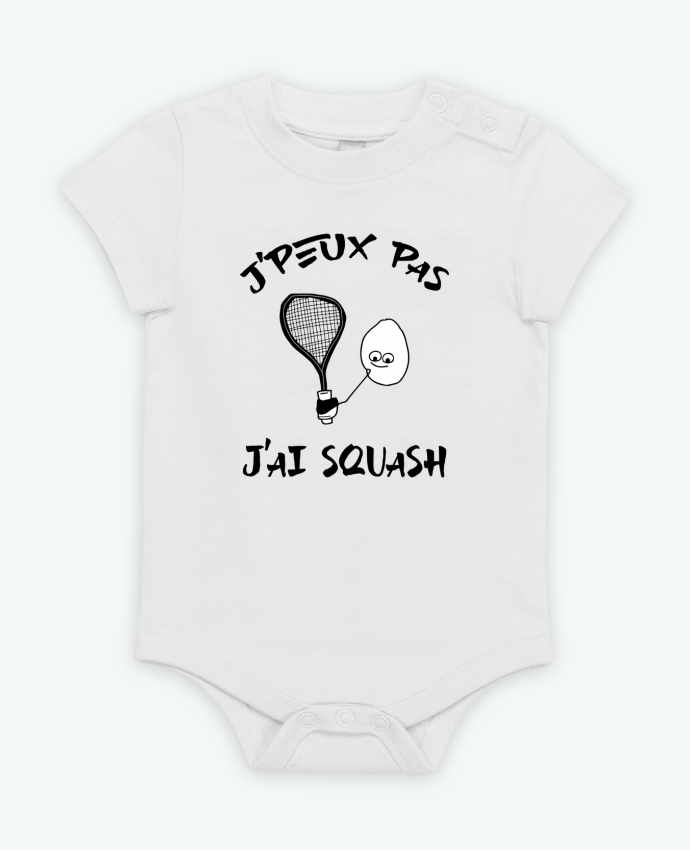 Body bébé J'peux pas j'ai squash par Cherichouc