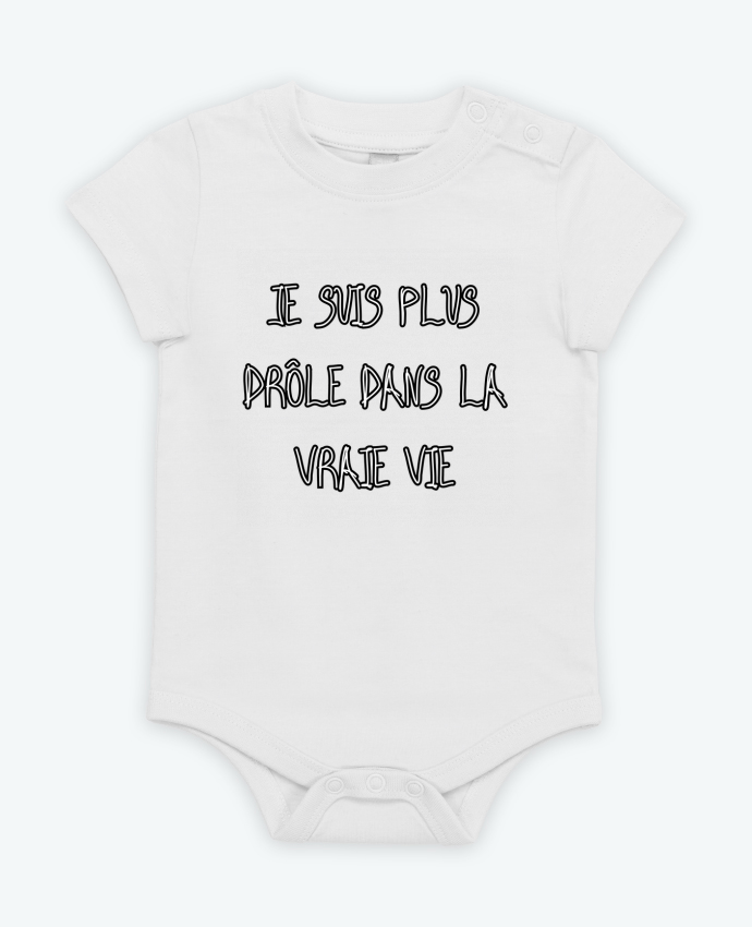 Body bébé Je Suis Plus Drôle Dans La Vraie Vie par Phocea Editions