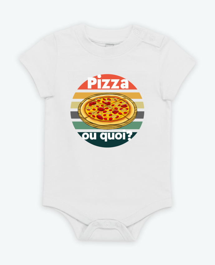 Body bébé Pizza ou quoi par Cheerocki