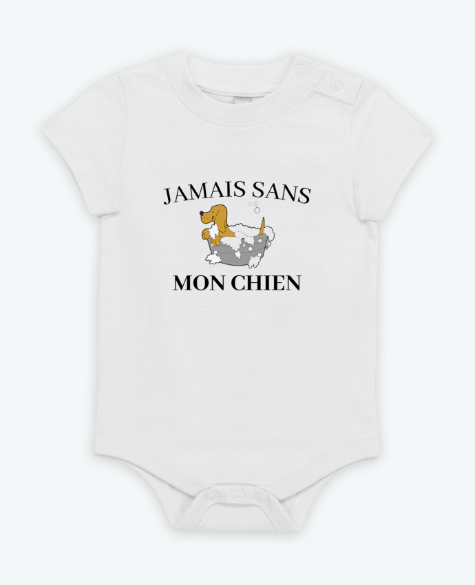 Body bébé Jamais sans mon chien par Frenchydesign