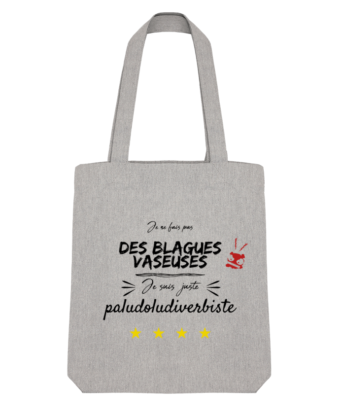 Tote Bag Stanley Stella je ne fais pas de blagues vaseuses par AlineDC 