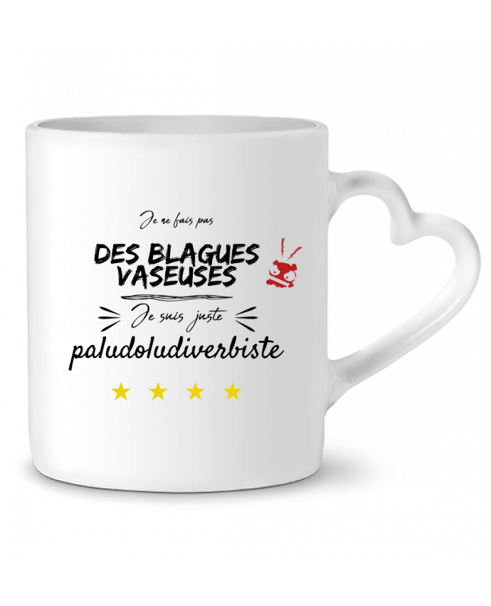 Mug coeur je ne fais pas de blagues vaseuses par AlineDC