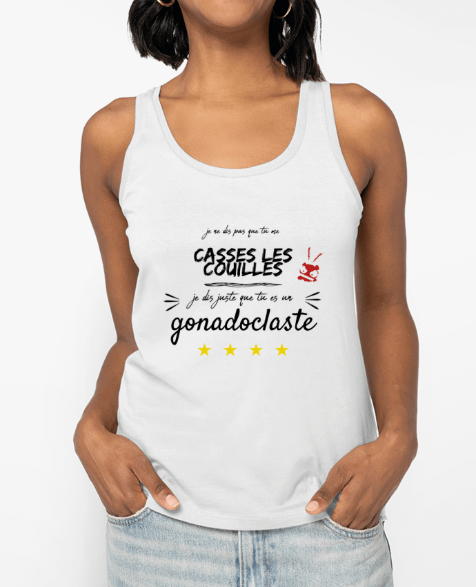 Débardeur tu es juste gonadoclaste Par AlineDC