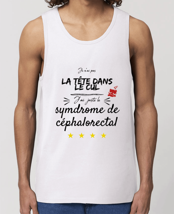 Débardeur Homme j'ai juste le syndrome de céphalorectal Par AlineDC