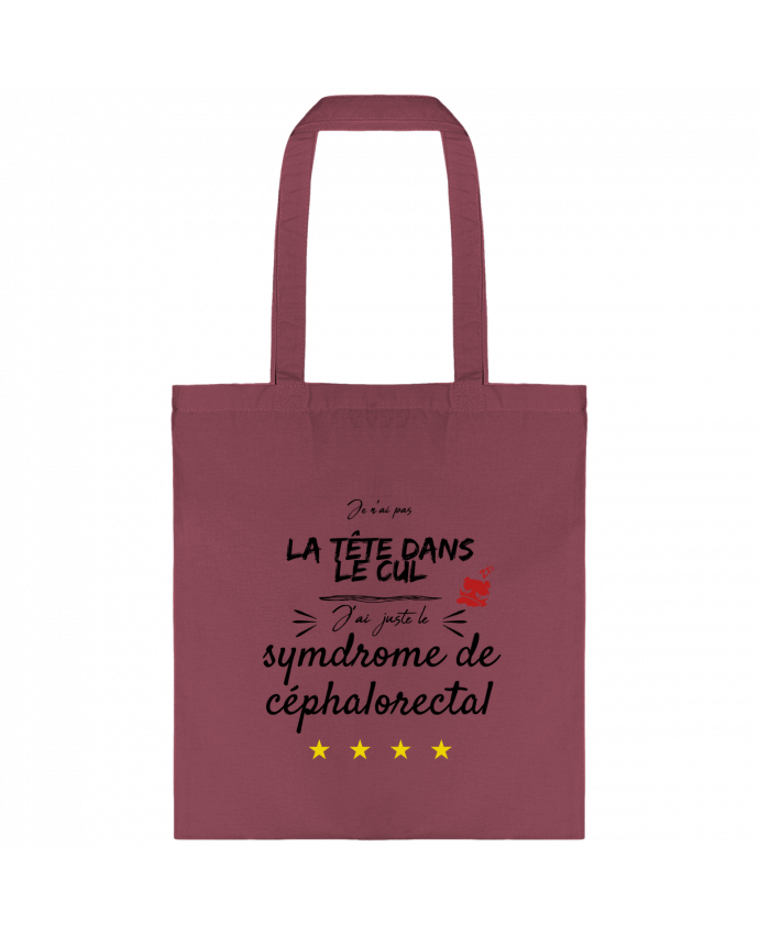Tote-bag j'ai juste le syndrome de céphalorectal par AlineDC