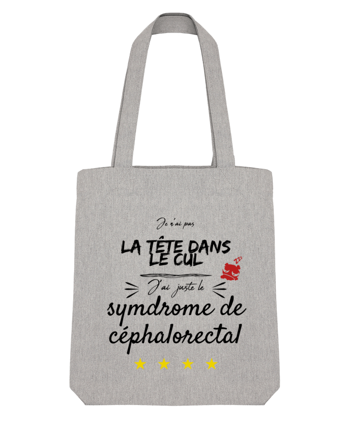 Tote Bag Stanley Stella j'ai juste le syndrome de céphalorectal par AlineDC 