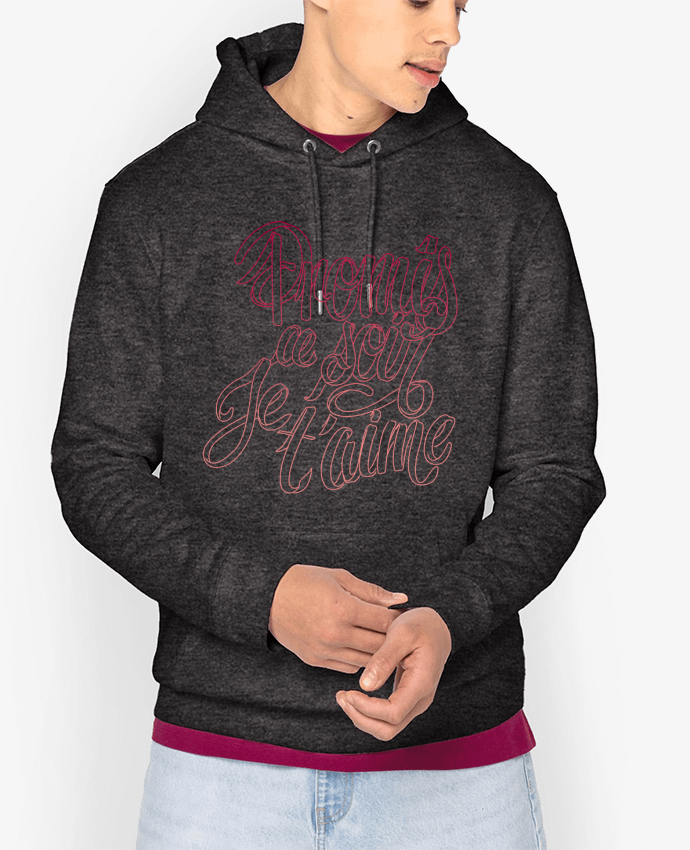 Hoodie Ce soir je t'aime Par Promis
