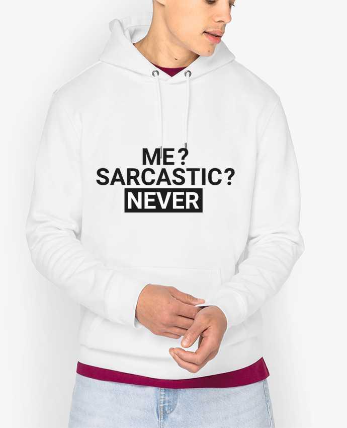 Sweat capuche unisexe Bio Me sarcastic ? Never Par tunetoo