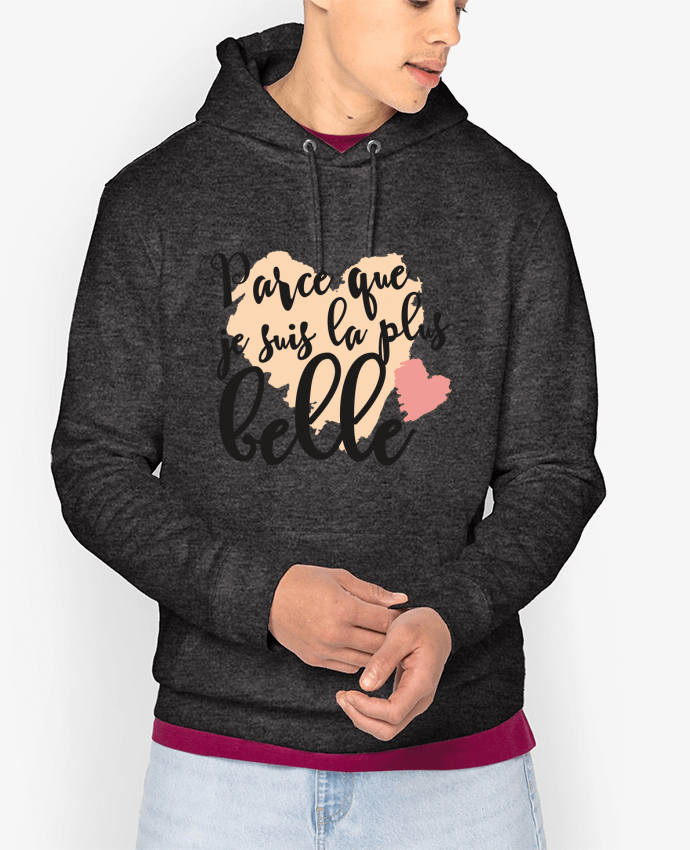 Hoodie Parce que je suis la plus belle Par tunetoo