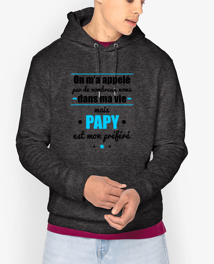 Hoodie On m'a appelé par de nombreux noms dans ma vie mais papy est mon préféré Par Benichan