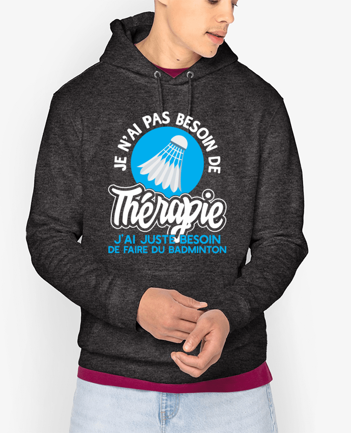 Sweat capuche unisexe Bio Thérapie badminton Par Original t-shirt